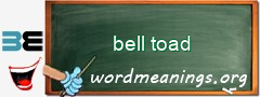 WordMeaning blackboard for bell toad